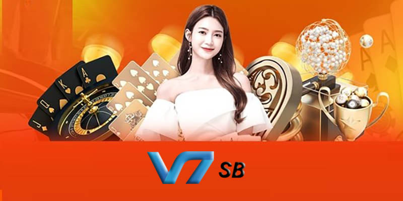 Casino V7SB – Trải Nghiệm Casino Online Ăn Thưởng Khủng